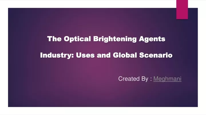 the optical brightening agents industry uses