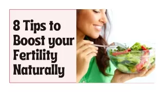 8 tips to boost y o u r fertilit y nat u rall y