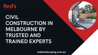 Civil Construction in Melbourne by Trusted and Trained Experts