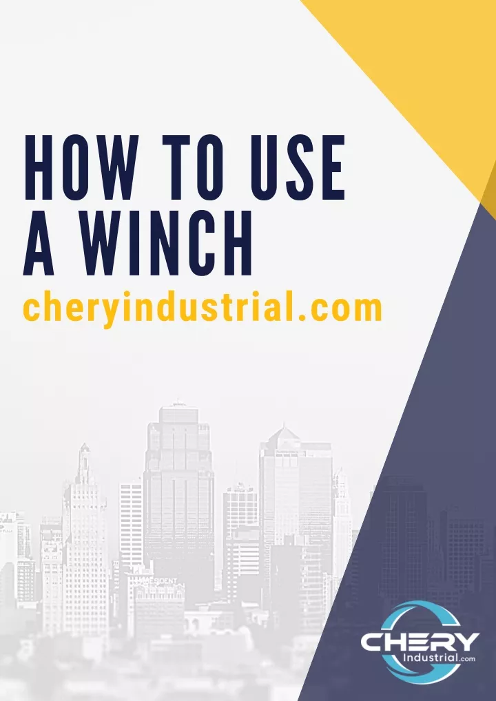 how to use a winch cheryindustrial com