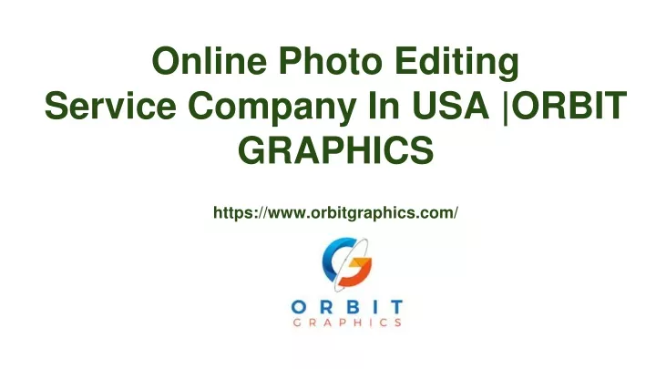 online photo editing service company in usa orbit graphics