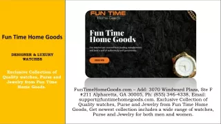 FunTimeHomeGoods -  Ph: (855) 346-4338