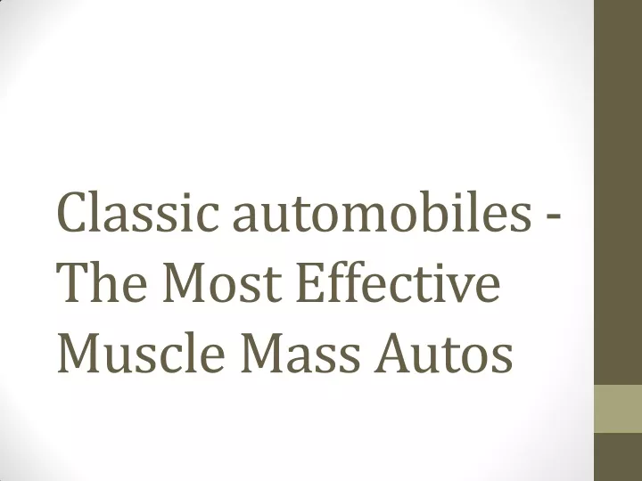 classic automobiles the most effective muscle