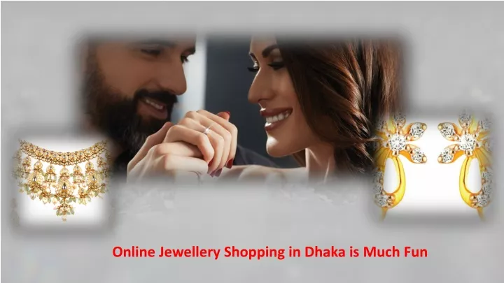 online jewellery shopping in dhaka is much fun