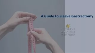A Guide to Sleeve Gastrectomy