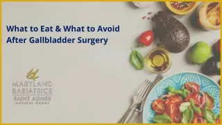What To Eat & What To Avoid After Gallbladder Surgery
