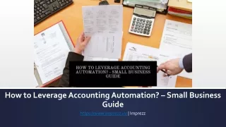 How to Leverage Accounting Automation? – Small Business Guide