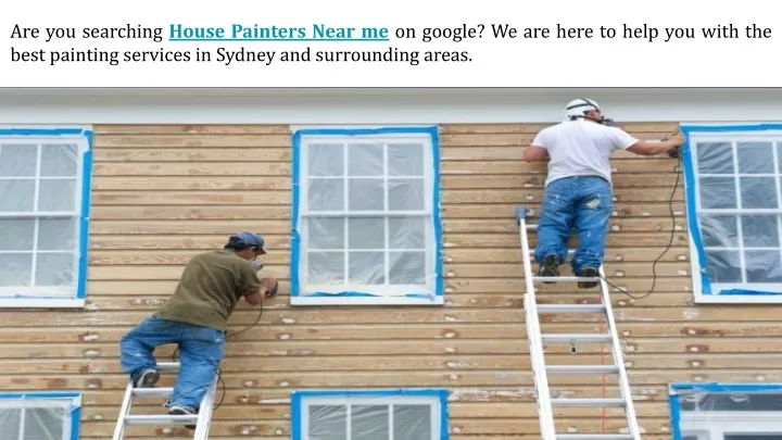 are you searching house painters near