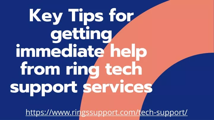 key tips for gett ing immediate help from ring