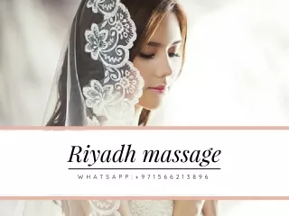 Enjoy Riyadh Massage service  971565828136