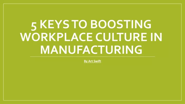 5 keys to boosting workplace culture in manufacturing