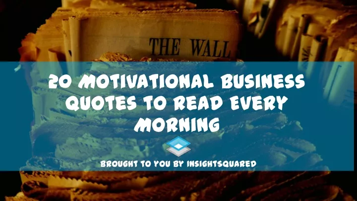 20 motivational business quotes to read every