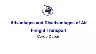 Advantages and Disadvantages of Air Freight Transport