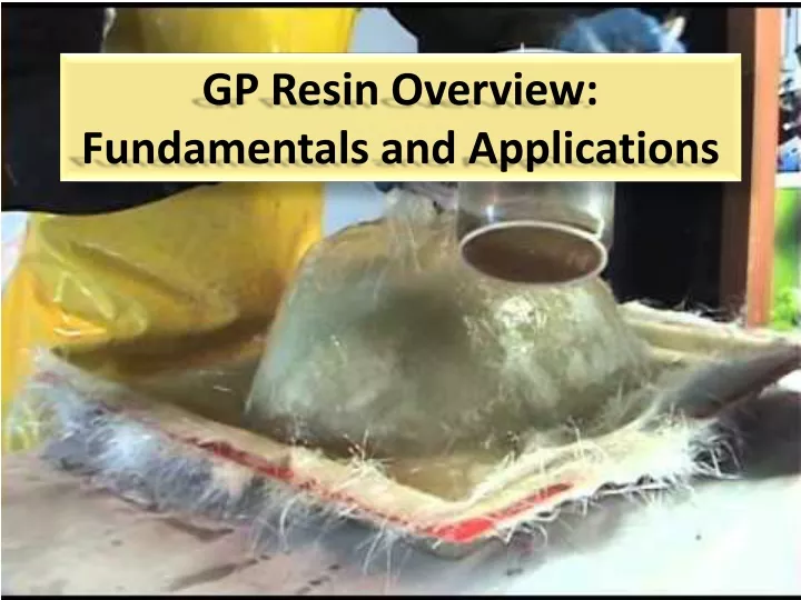 gp resin overview fundamentals and applications