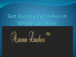 Get Quality Eyelashes in Wholesale Here
