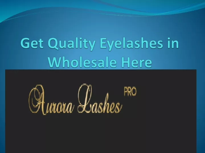 get quality eyelashes in wholesale here