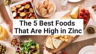 The 5 Best Foods That Are High in Zinc