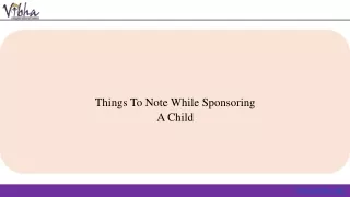 Things To Note While Sponsoring A Child