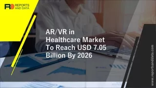 AR/VR in Healthcare Market Research Study including Growth Factors, Types and Application by regions from 2020 to 2027