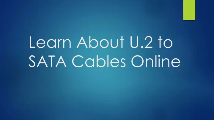 learn about u 2 to sata cables online