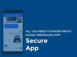 All You Need to Know about Signal Messaging App
