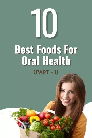 10 Best Foods for Oral Health
