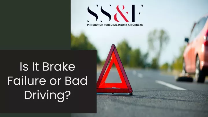 is it brake failure or bad driving