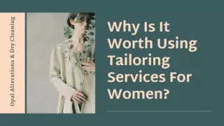 Why Is It Worth Using Tailoring Services For Women?