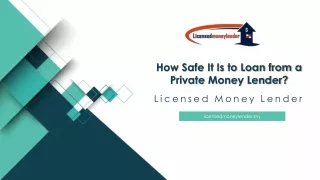 How Safe It Is to Loan from a Private Money Lender?