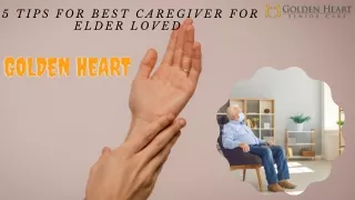 5 Tips for Best Caregiver for Elder Loved