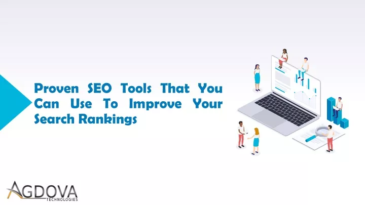 proven seo tools that you can use to improve your search rankings