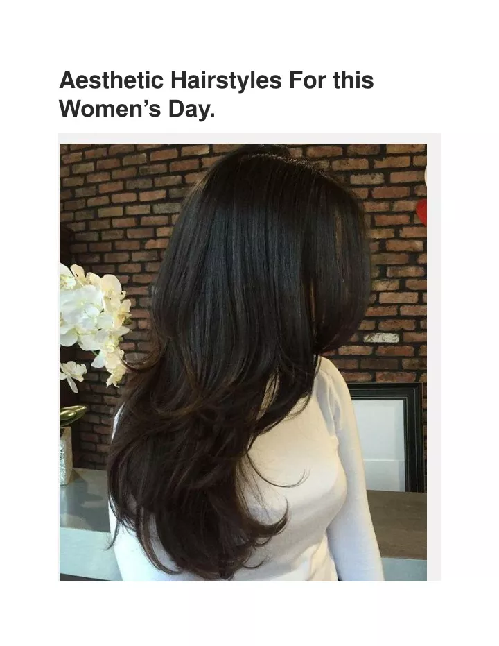 aesthetic hairstyles for this women s day
