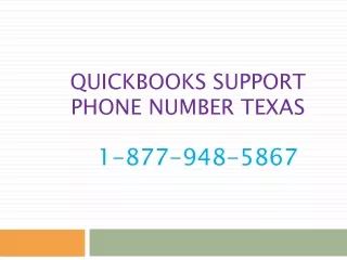 QuickBooks Support Phone Number Texas 1-877-948-5867