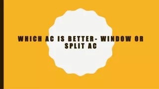 which ac is better window or split ac