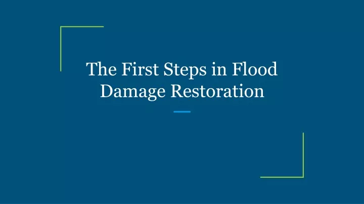 the first steps in flood damage restoration