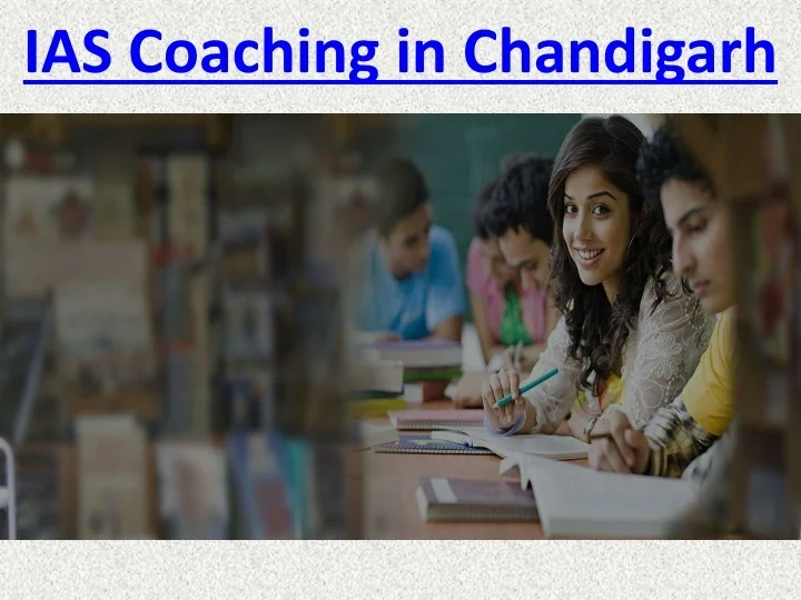 PPT - IAS Coaching in Chandigarh PowerPoint Presentation, free download ...
