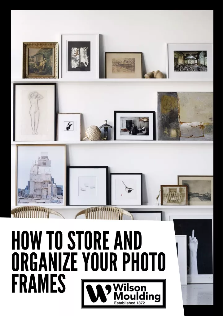 how to store a nd org a nize your photo fr a mes