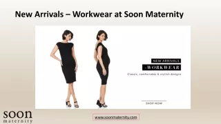 new arrivals workwear at soon maternity