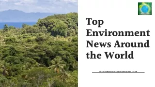 Top Environment News Around the World