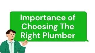 Read The Importance of Choosing The Right Plumber