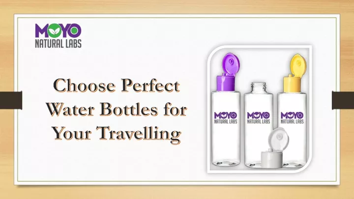 choose perfect water bottles for your travelling