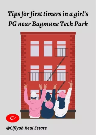 tips for first timers in a girl s pg near bagmane