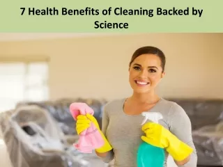 7 health benefits of cleaning backed by science