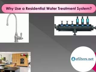 Why Use a Residential Water Treatment System?
