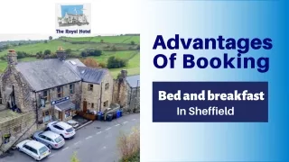 Advantages of Booking Bed and breakfast in Sheffield