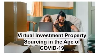 Virtual Investment Property Sourcing in the Age of COVID-19