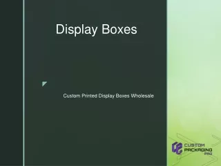 custom printed display boxes wholesale