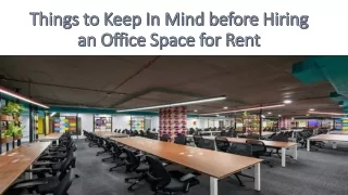 Things to Keep In Mind before Hiring an Office Space for Rent