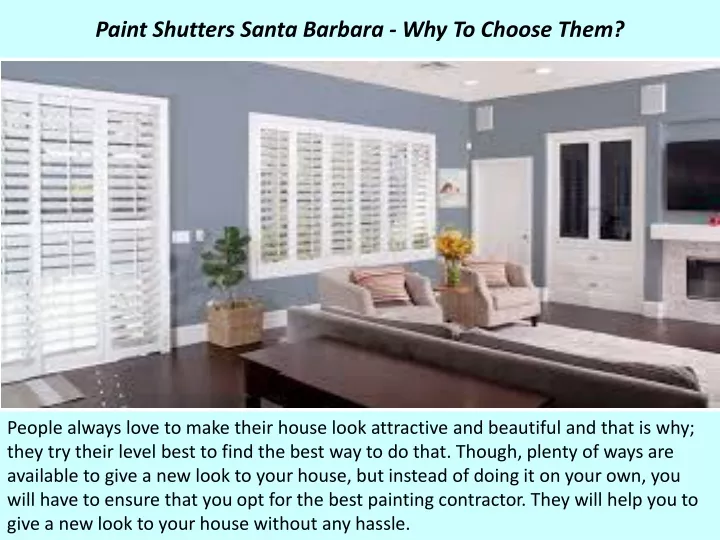 paint shutters santa barbara why to choose them