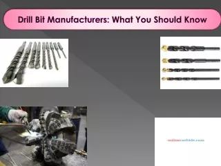 Drill Bit Manufacturers: What You Should Know